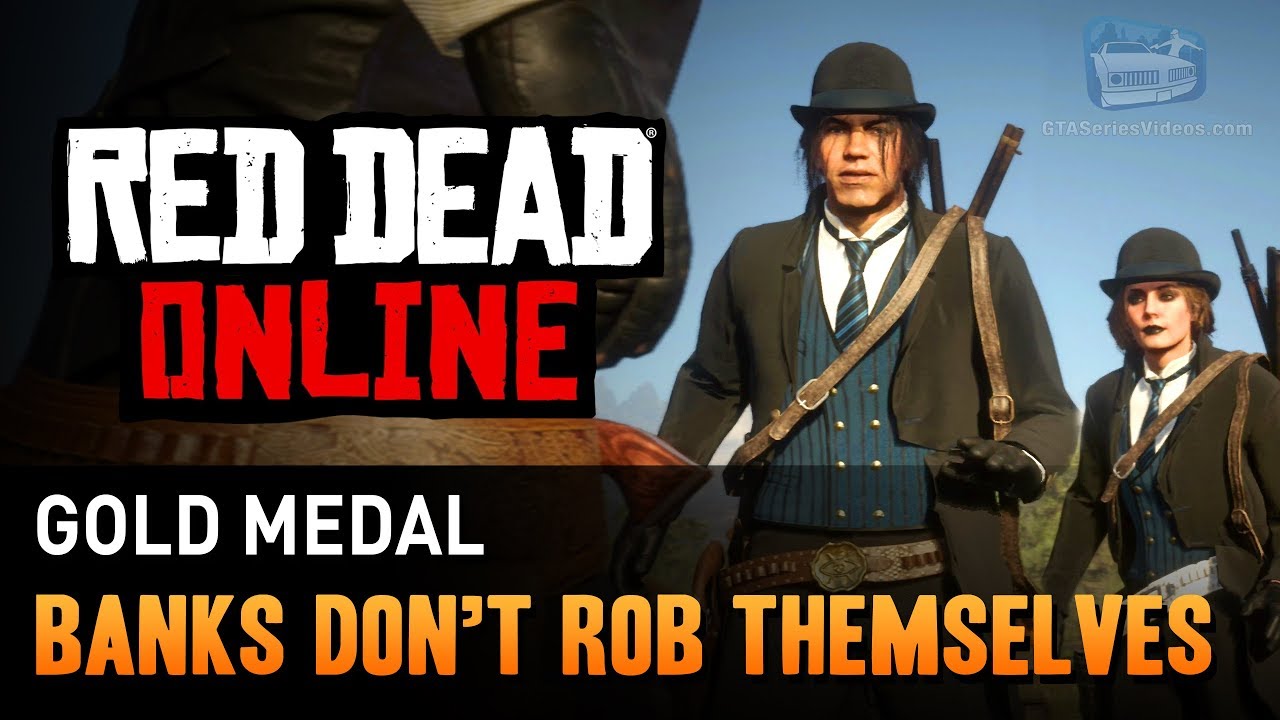 Red Dead Online - Mission #12 - Banks Don't Rob Themselves [Gold Medal]