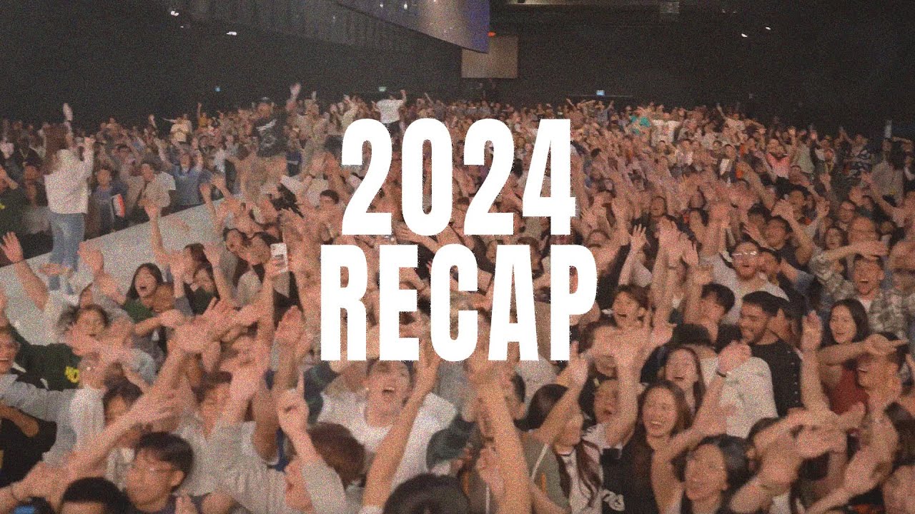 2024 Recap | Heart of God Church