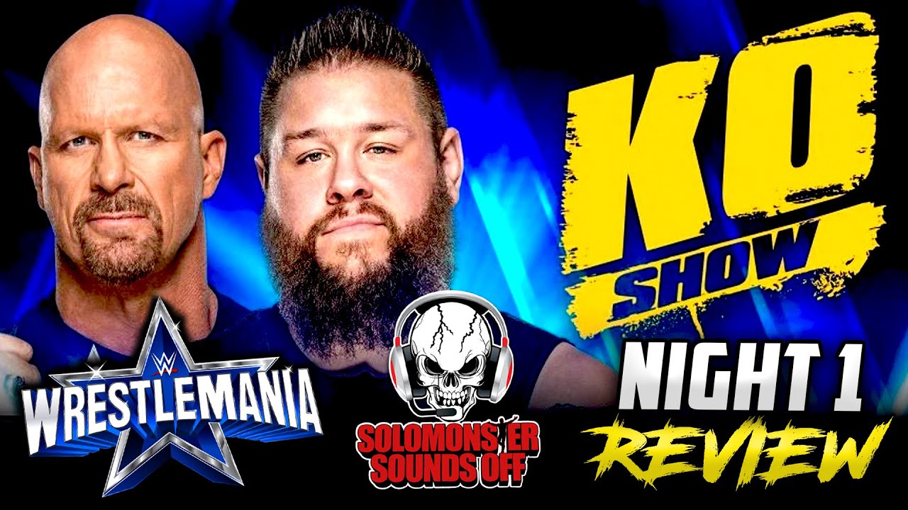 WWE WrestleMania 38 Night 1 Review - STONE COLD RETURNS TO THE RING! CODY RHODES DEBUTS!