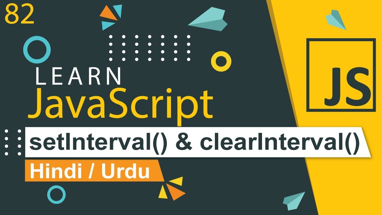 JavaScript setInterval & clearInterval Tutorial in Hindi / Urdu
