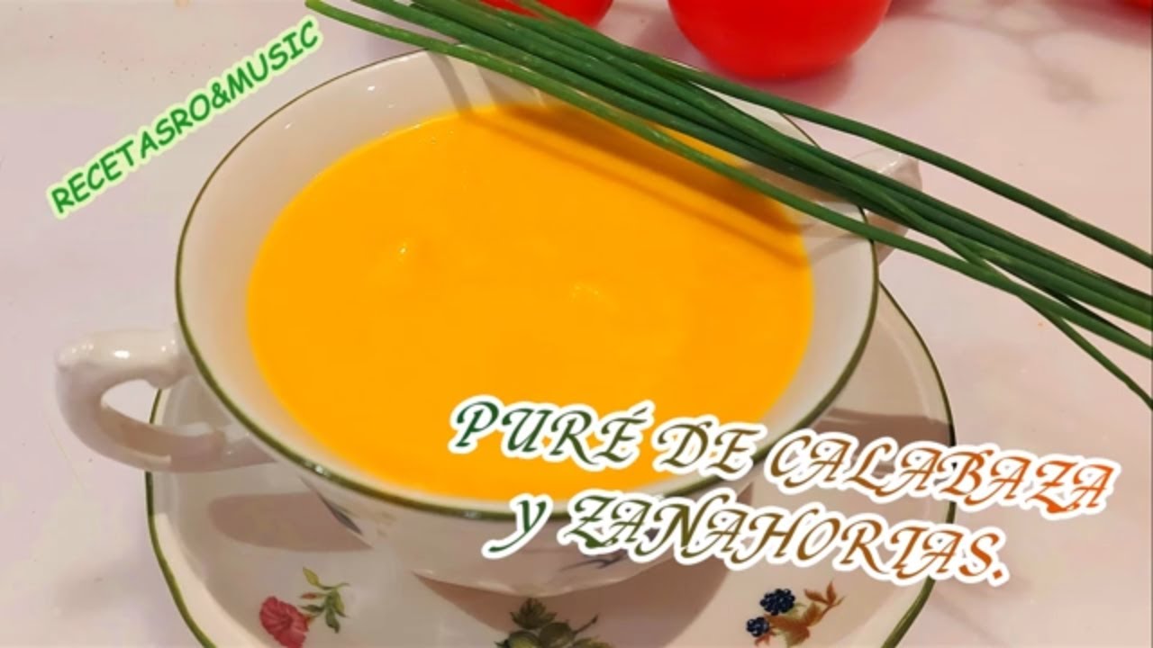 PURÉ de 🎃CALABAZA y 🥕ZANAHORIAS **💚Sano y Rico **🚩Recetasro&music 127