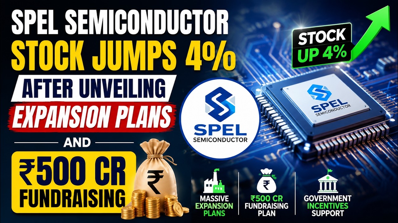 SPEL Semiconductor's ₹500 Cr Fundraising & Expansion Plan🔥Stock Up 4% 📈 Share Latest News #stocks