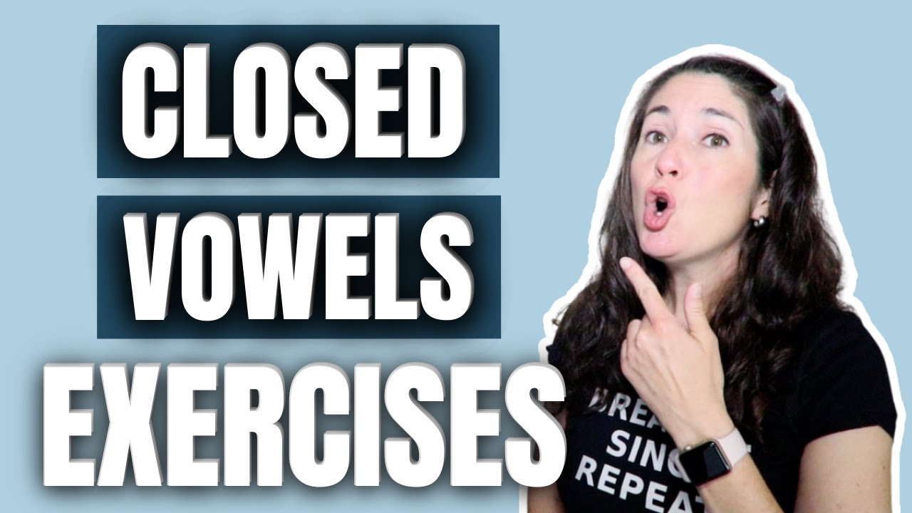 EXERCISES FOR CLOSED VOWELS | SING BETTER CLOSED VOWELS