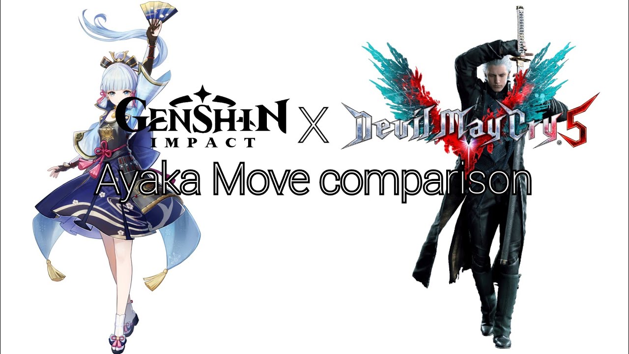 Ayaka X Vergil moveset comparison (Compared to Vergil)