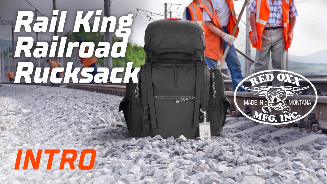 Rail King Railroad Rucksack Tour | Built to Endure Harsh Railroad Life