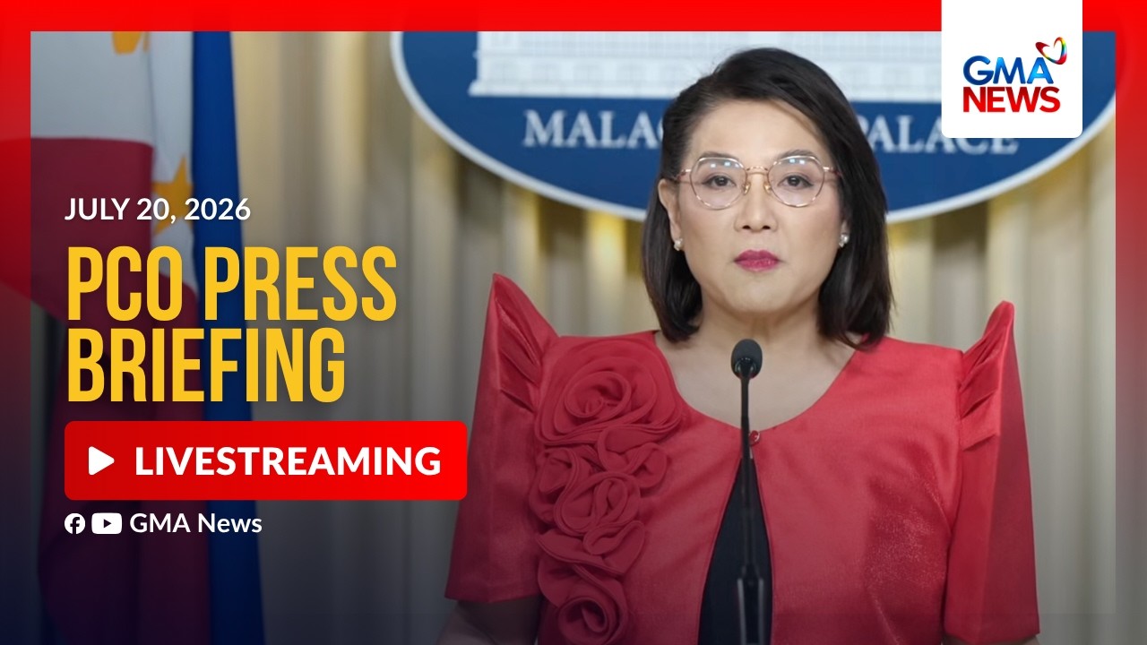 LIVE - PCO press briefing (July 20, 2026) - Replay | GMA News