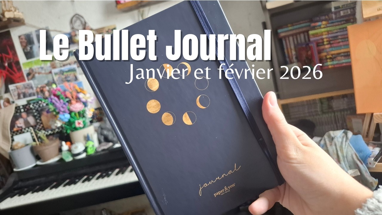 Le bullet journal - Janvier et février 2026