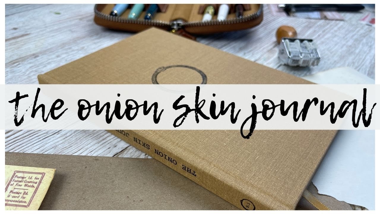 THE ONION SKIN JOURNAL | Unboxing/Review + Journal with Me | ms.paperlover | 2021