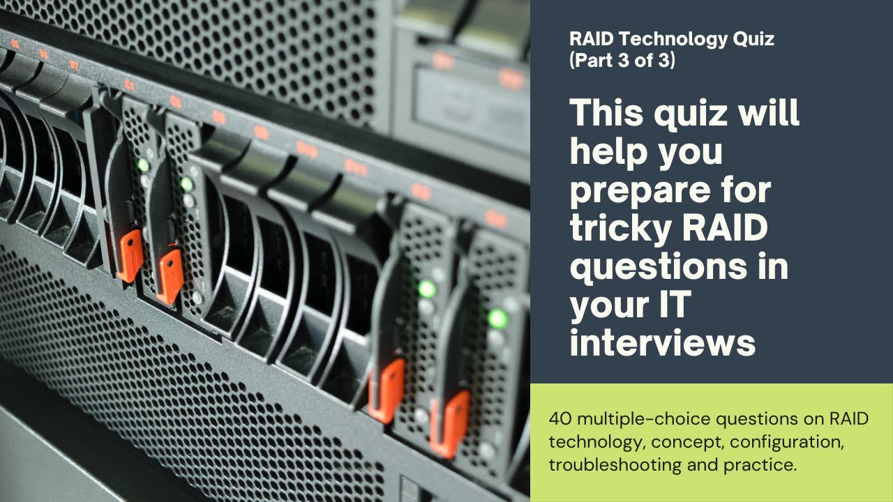 RAID Technology Quiz (Part 3 of 3) | Take Your RAID Skills to the Next Level!