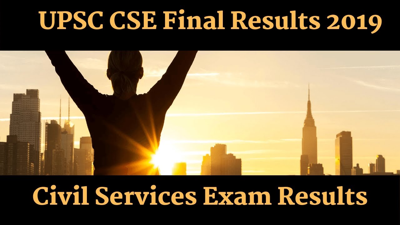 UPSC Civil Services Exam 2019 Final Results - What you should understand? (Analysis)