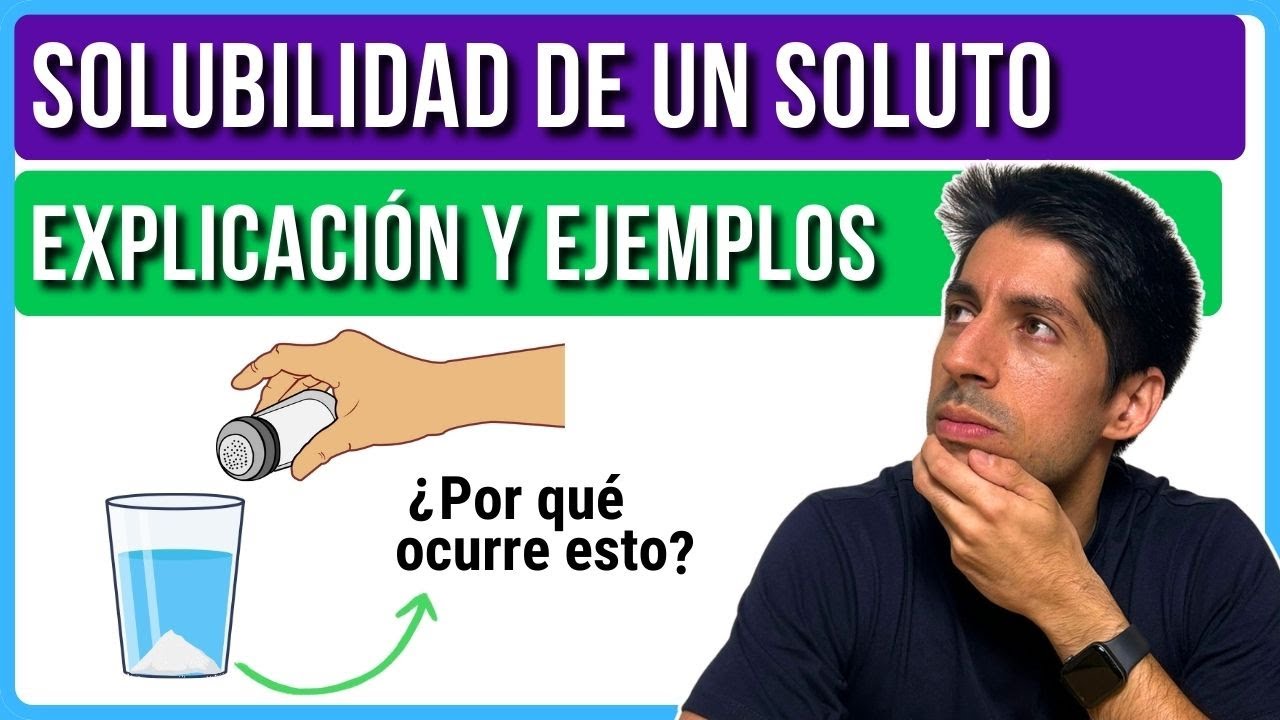 Qué es la SOLUBILIDAD explicado en 5 MINUTOS ⚗️