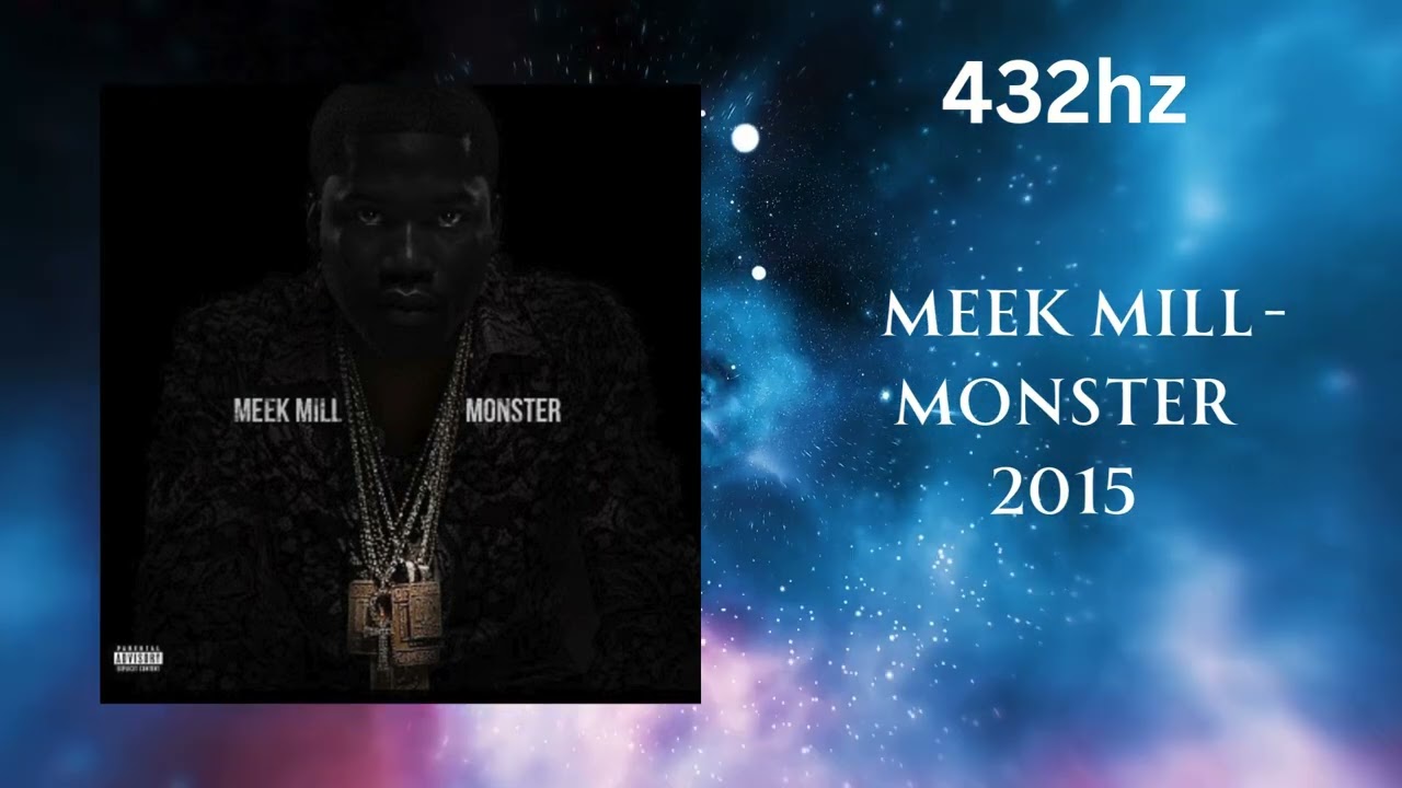 Meek Mill - Monster (432hz)