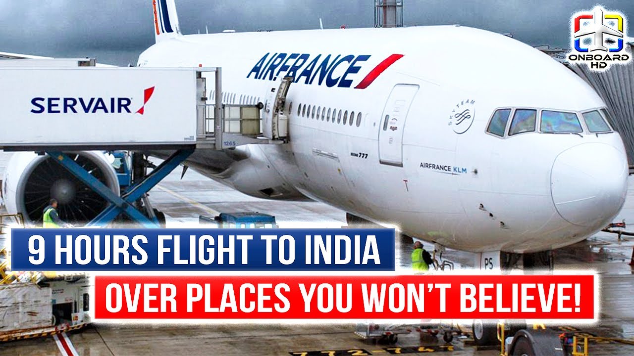TRIP REPORT | 7,000KM+ Across Mountains & Deserts! | Paris to Mumbai | Air France Boeing 777-300ER