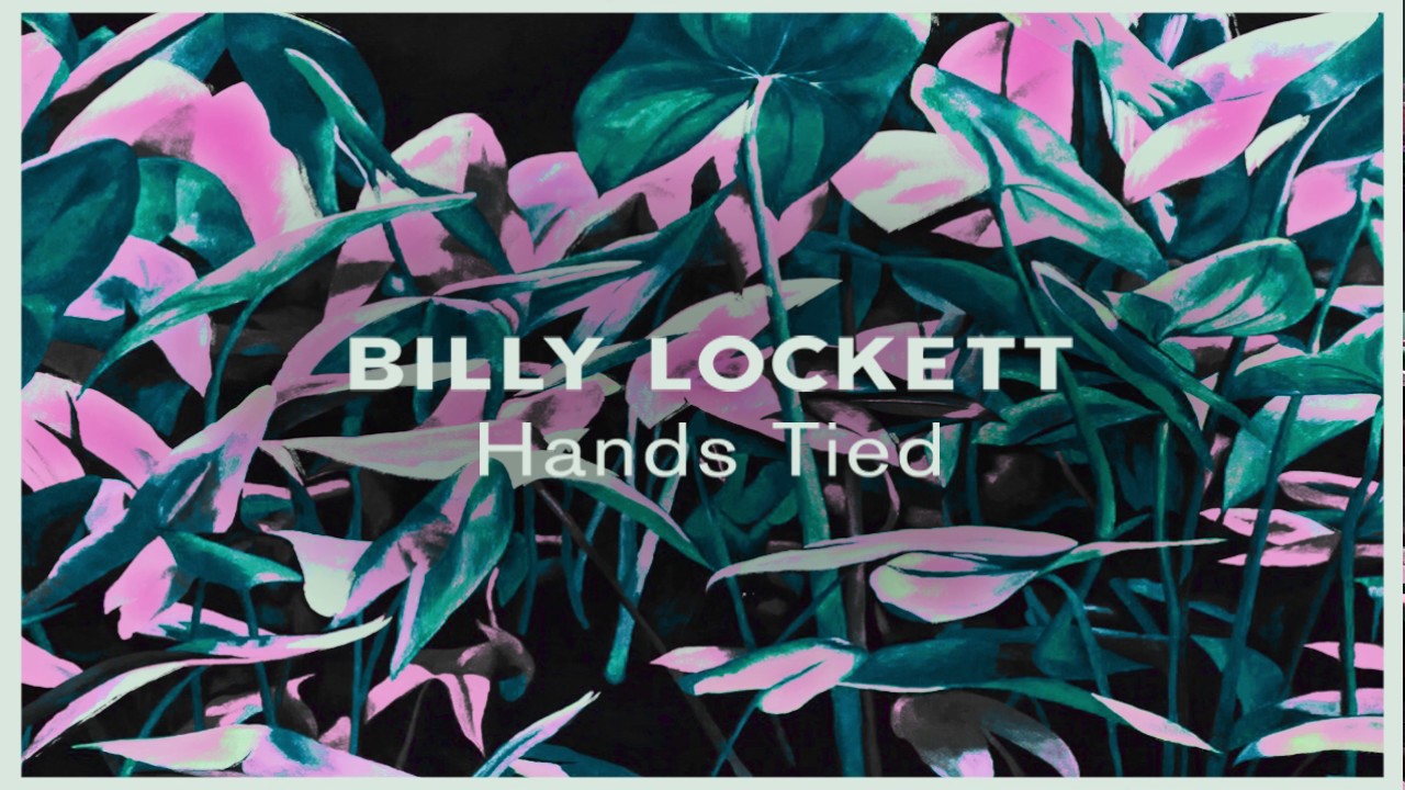 Billy Lockett - Hands Tied (Official Audio)