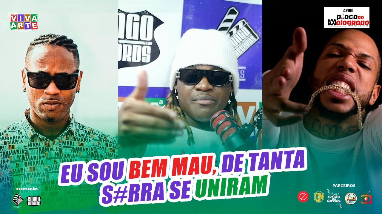 EU SOU BEM MAU, DE TANTA S#RRA SE UNIRAM