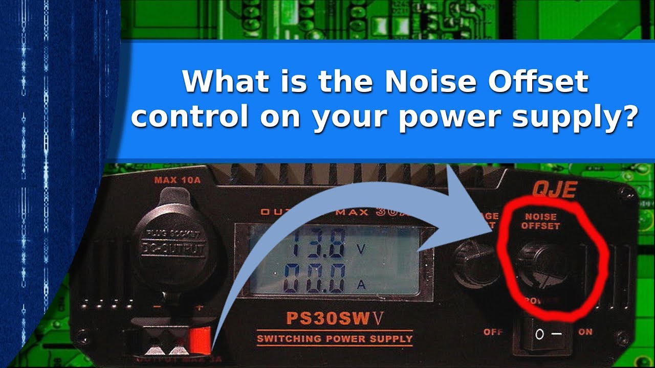 Ham Radio - What is the Noise Offset control for on your power supply?