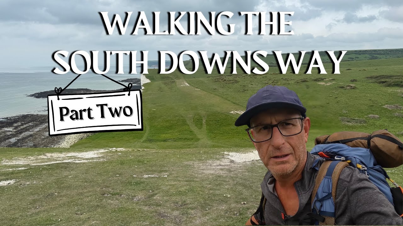 Walking the South Downs Way | Camping | Hints & Tips