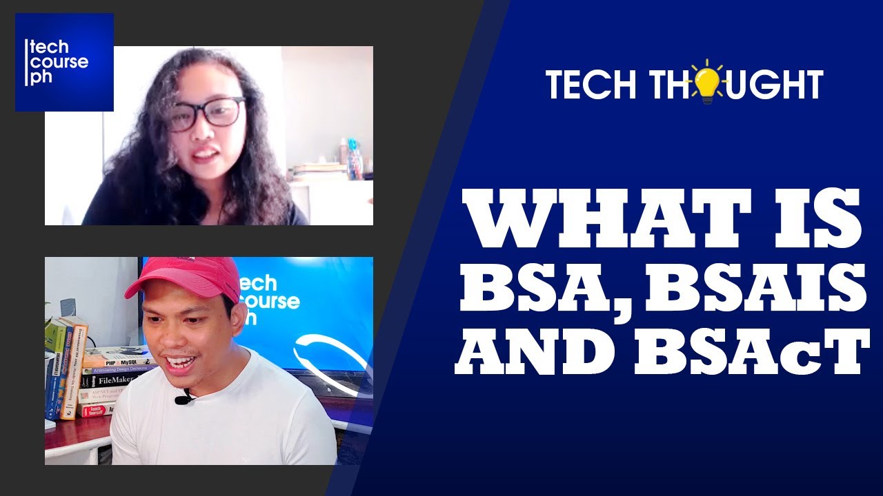What is BSAIS, BSA, and BSAcT? | Tech Thought