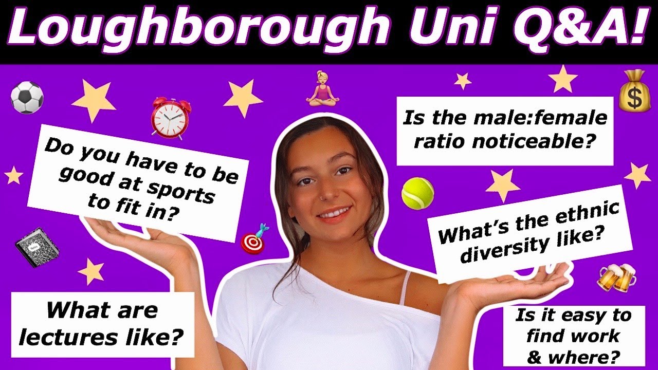 Loughborough University Q&A! Sports, Social life, Lectures, Diversity, Flatmates, Accomodation +more