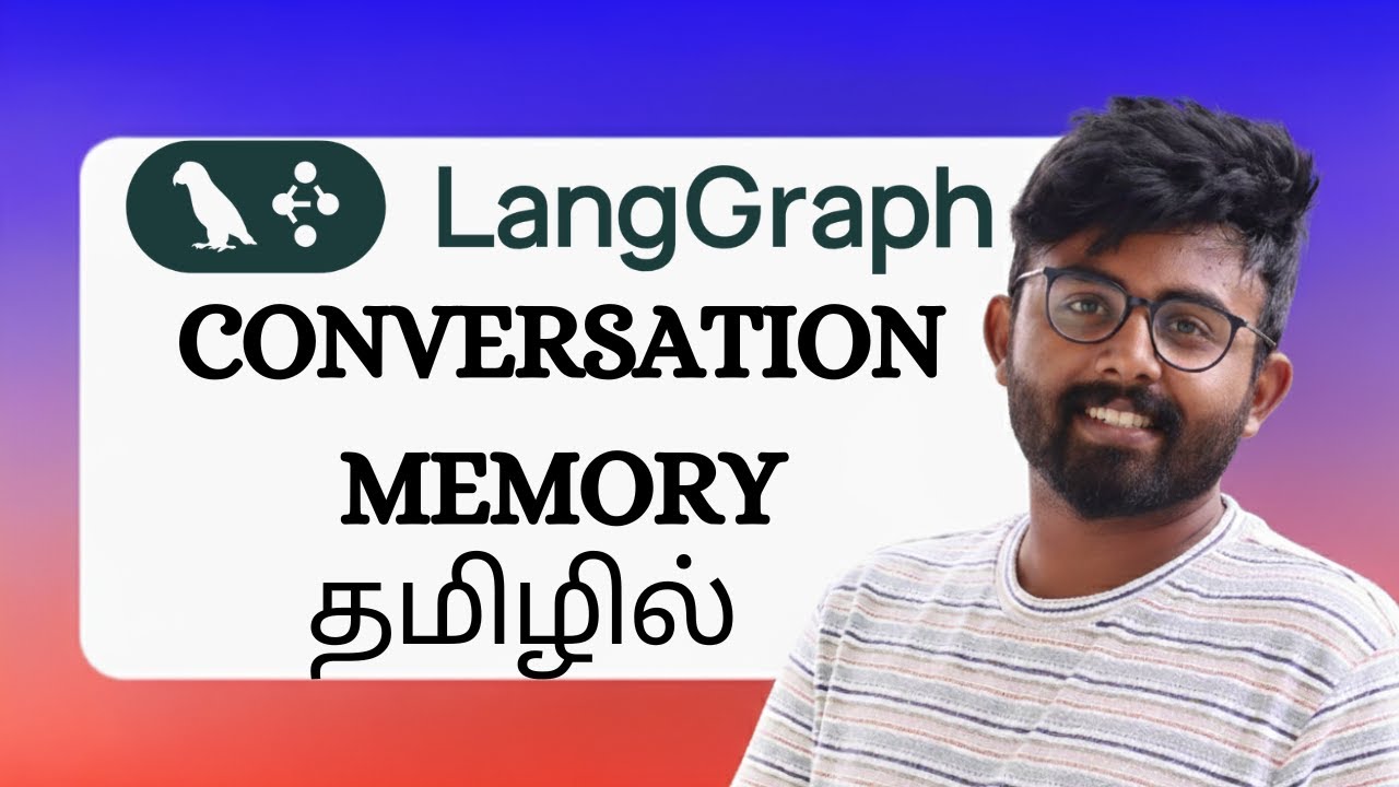 10. LangGraph Conversation History (Memory Saver) | Explained in Tamil | LangChain|LangGraph | GenAI