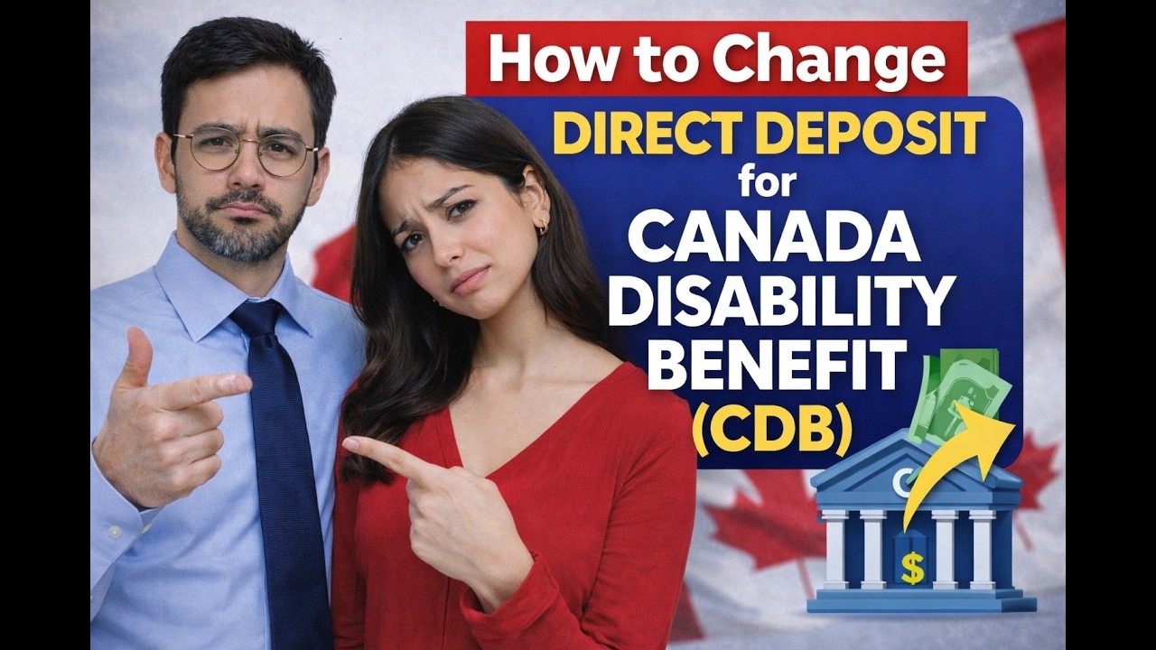 How to Request Direct Deposit for Canada Disability Benefit (CDB) &mdash; Step-by-Step Guide 2026