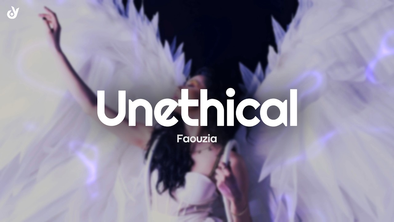 Faouzia - UNETHICAL (Lyrics)
