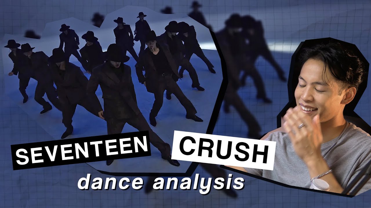 Choreographer's Analysis of SEVENTEEN - CRUSH | Dancer Reacts