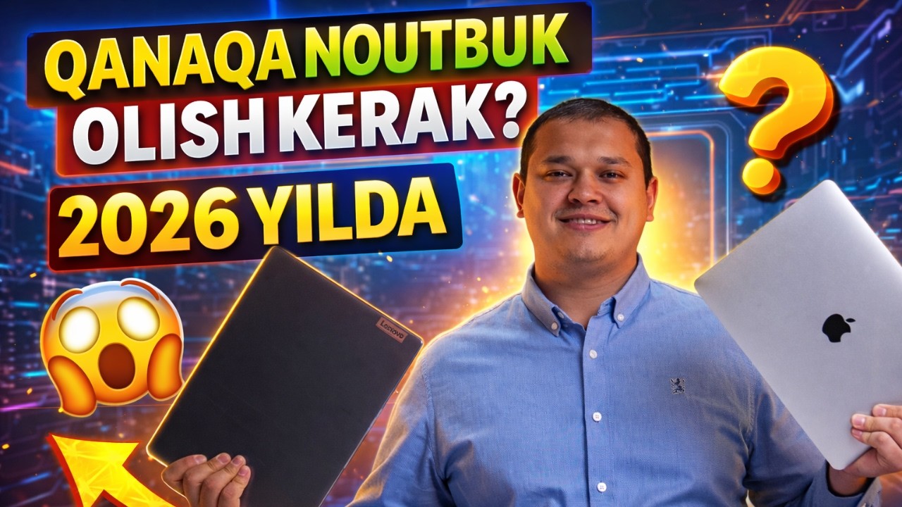 Noutbuk sotib olishdan oldin buni ko‘ring!