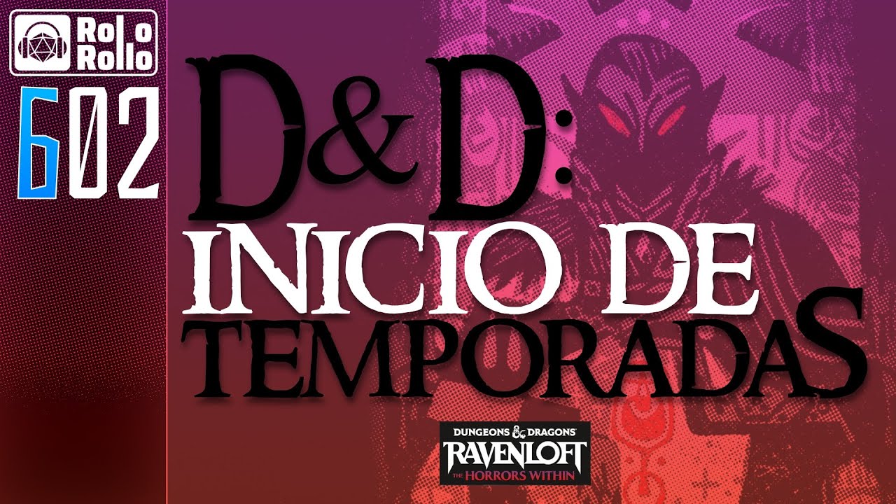 D&D regresa a Ravenloft (y otros lanzamientos) | Rol o Rollo 6.02 📱