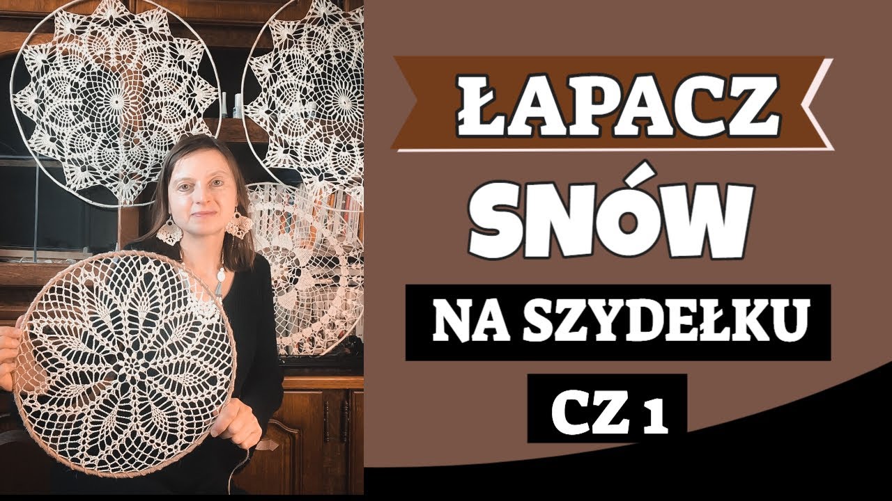 ŁAPACZ SNÓW NA SZYDEŁKU CZ 1 CROCHET DREAM CATCHER