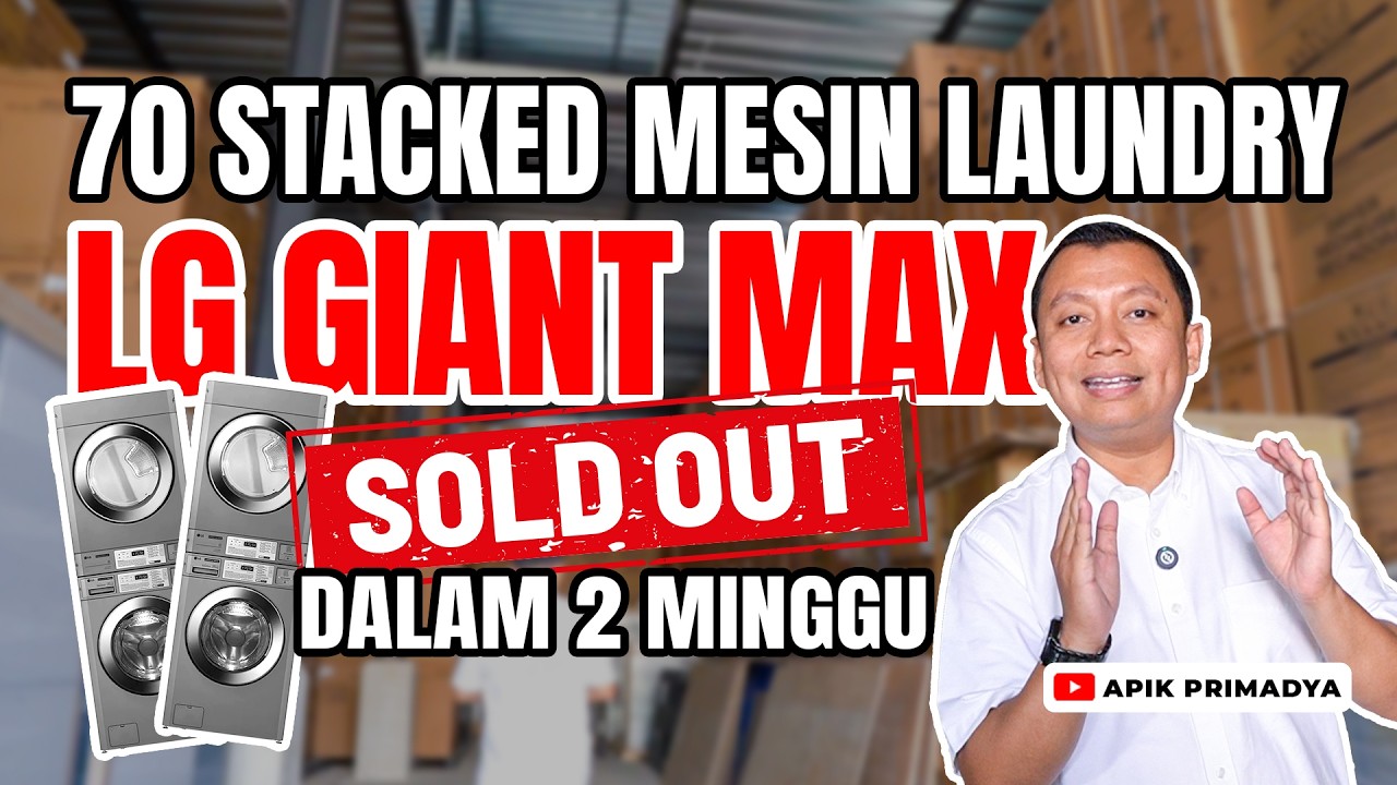 70 Stack Mesin Laundry LG Giant Max Sold Out dalam 2 Minggu !