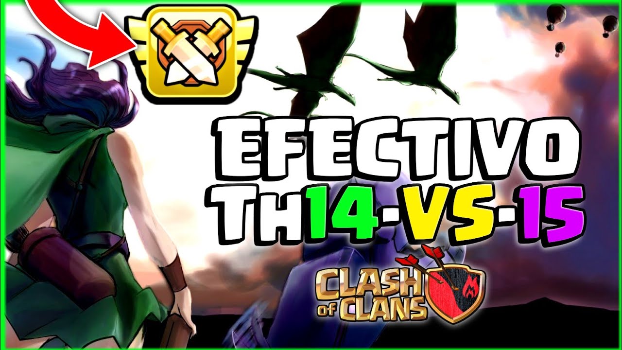 ATAQUE Th14 vs Th15 3 ESTRELLAS ✅⭐⭐⭐ COMO Atacar a un 15 SIENDO 14 Guerra y  Liga ⚔️ Clash of Clans