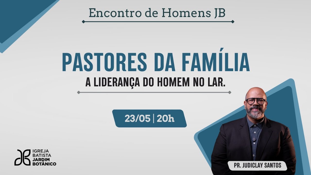 PASTORES DE FAMÍLIA -  A liderança do homem no lar