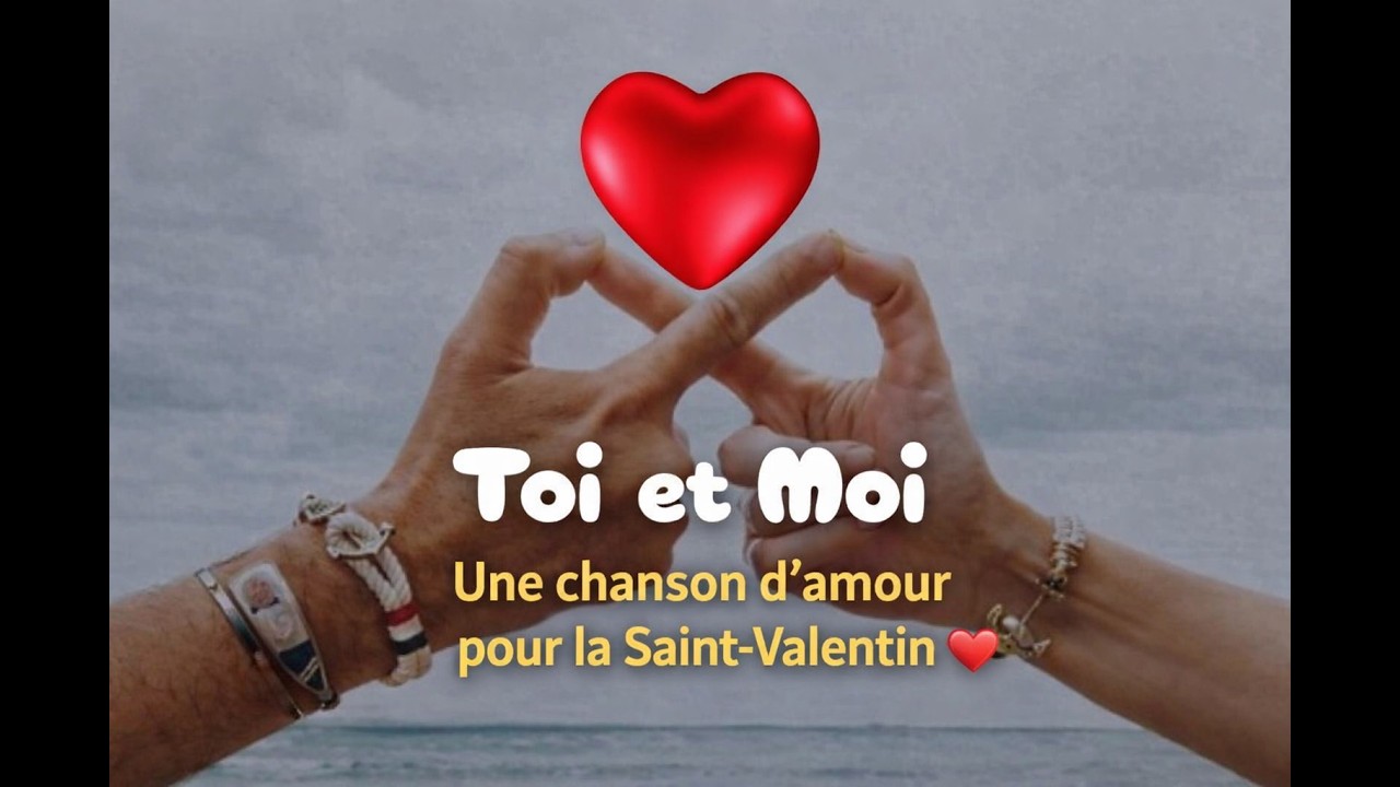 💖Toi et Moi – Une chanson d’amour pour la Saint-Valentin ❤️