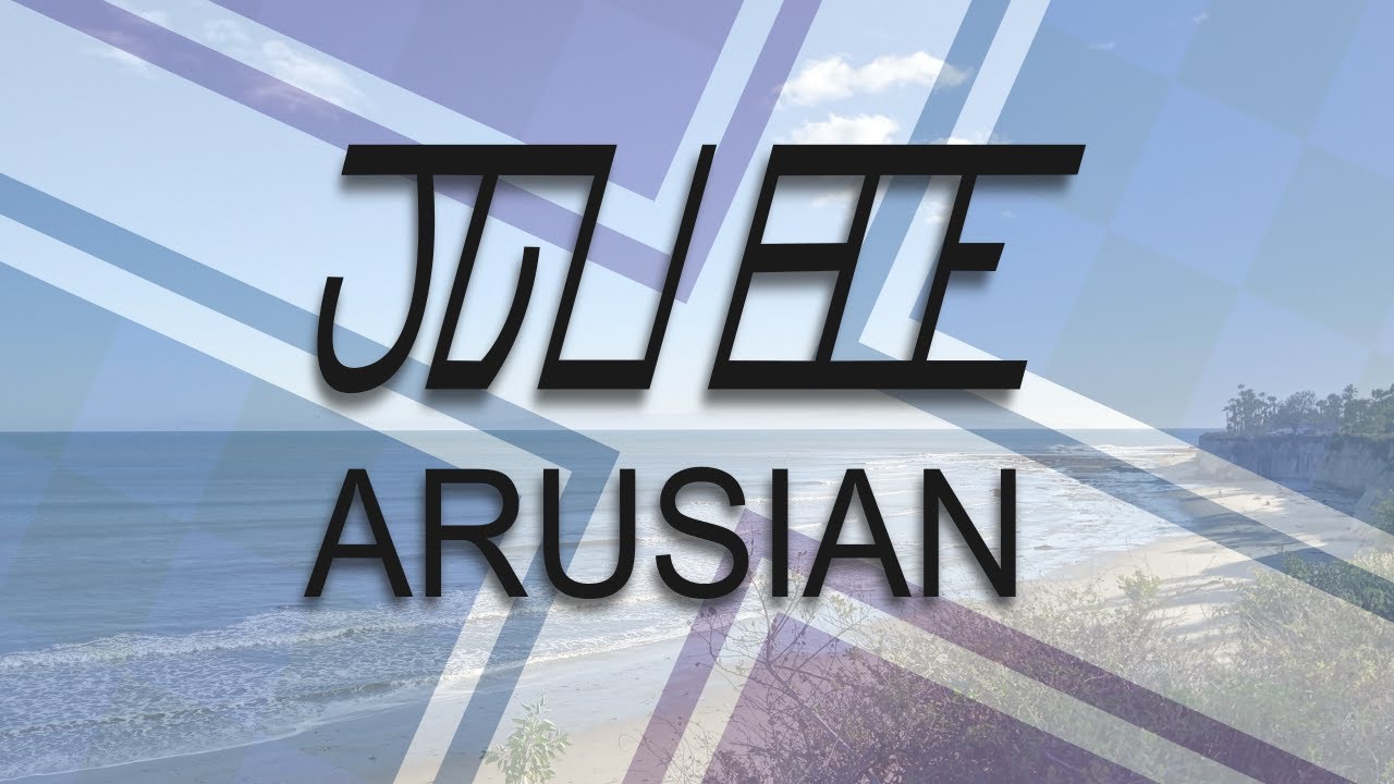 Conlang Showcase: Arusian