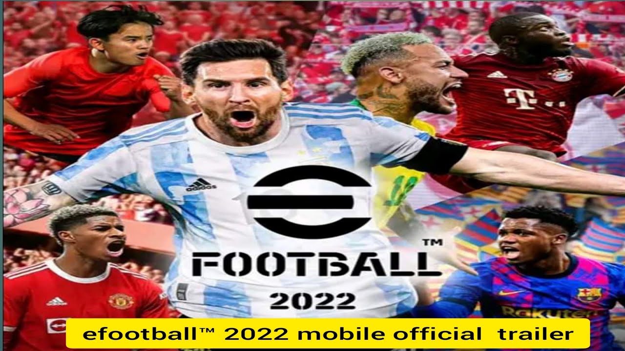 Efootball 2022 Mobile Trailer