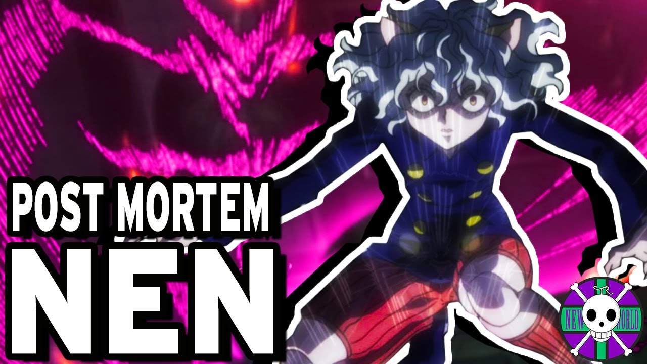Post-Mortem Nen Explained | Hunter X Hunter