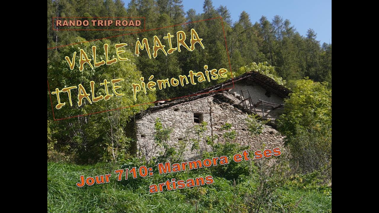 7/10 Road Trip Rando en Italie, Valle Maira: JOUR, Marmora et le sentier des Bastai
