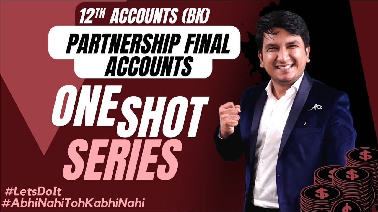 Partnership Final Accounts | Revision | One Shot Video | Important Questions  | Class 12