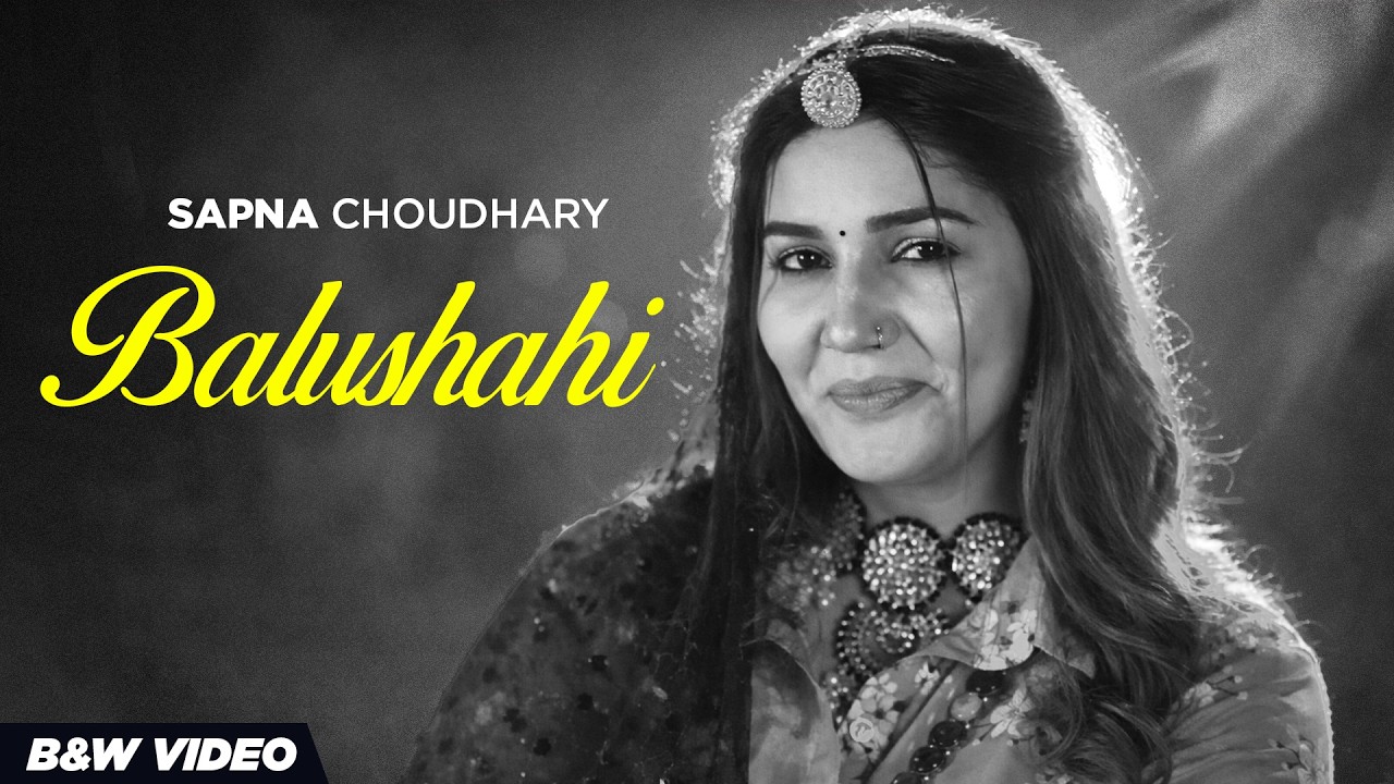Balushahi (B/W) | Sapna Choudhary | Raj Mawar | Latest Haryanvi Songs 2026
