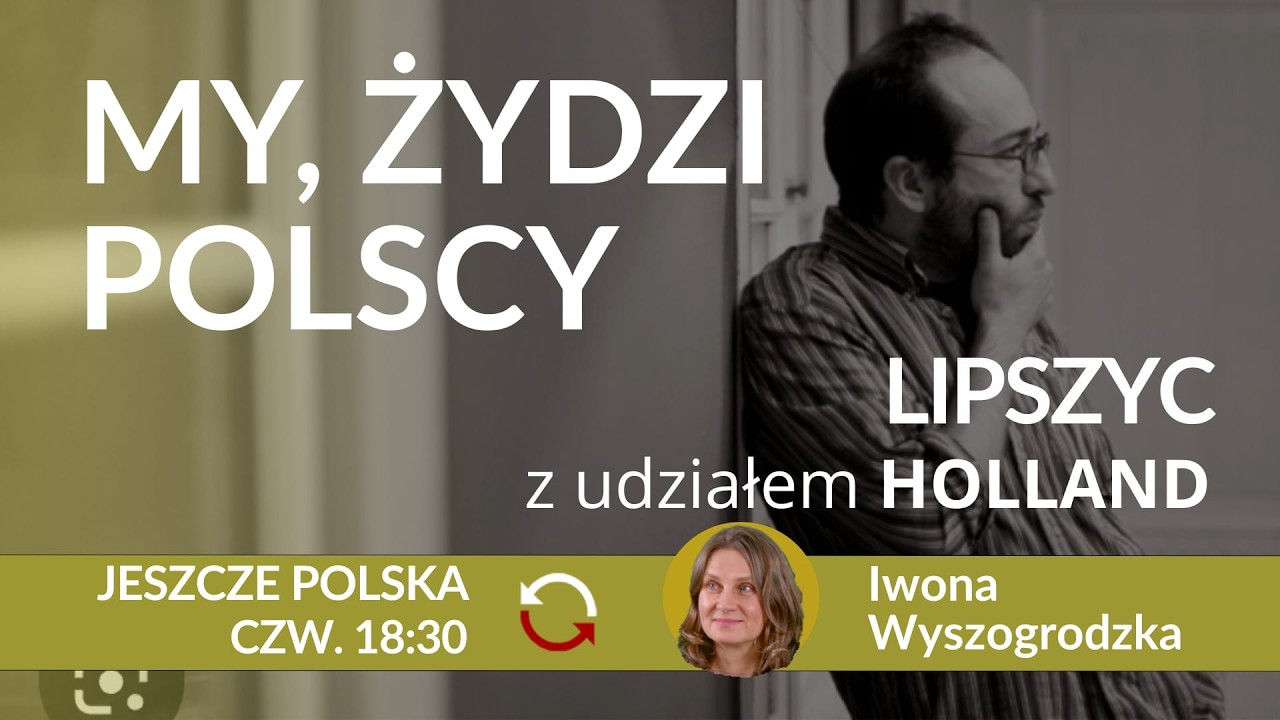 Izrael. Gaza. Milczenie polskich Żydów – prof. A. Lipszyc, A. Holland, I. Wyszogrodzka o pamięci