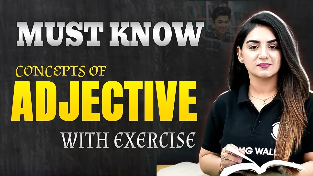 Concept of Adjectives with Exercise | Adjectives in English Grammar | English by Anchal Ma'am