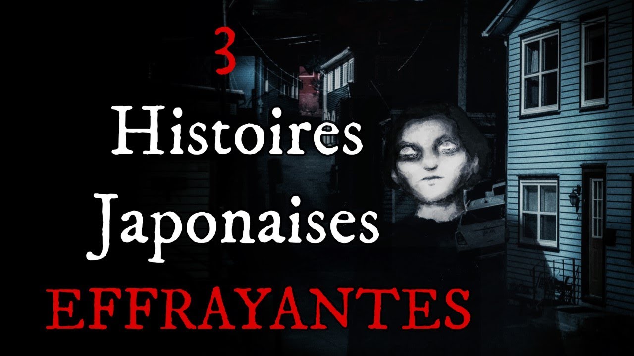 3 courtes histoires japonaises effroyables (creepypasta fr)