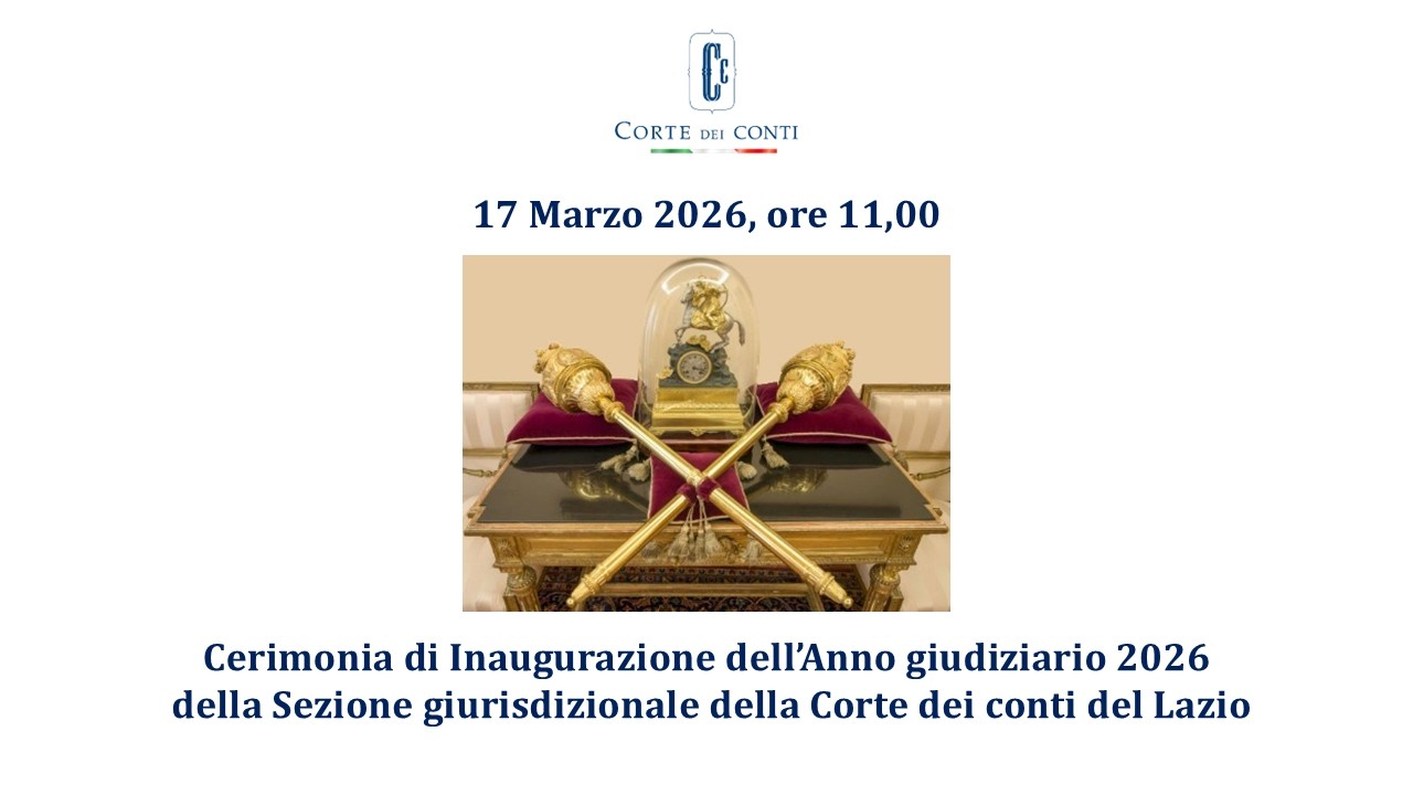 Cerimonia di inaugurazione dell’anno giudiziario 2026 della Corte dei conti del Lazio