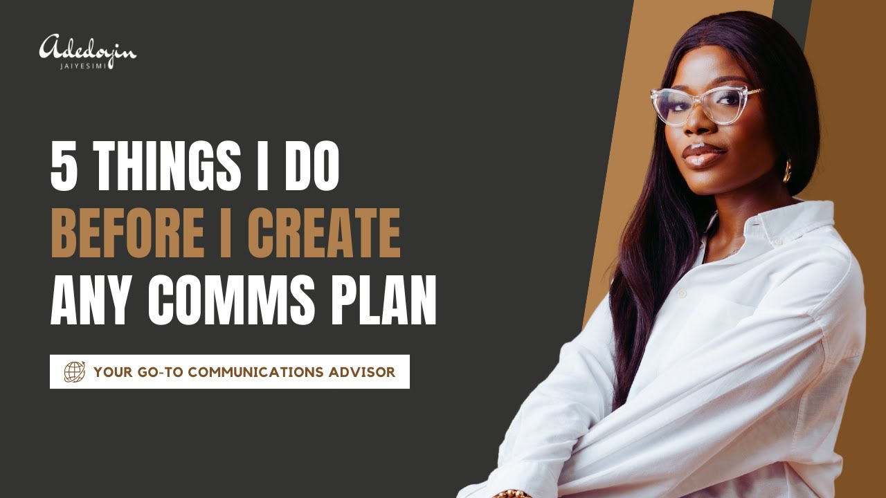 5 Things I Do Before I Create Any Comms Plan