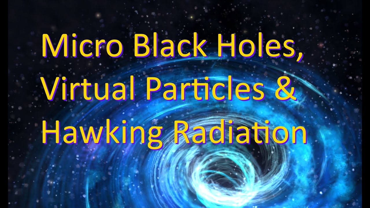 Micro Black Holes, Virtual Particles, and Hawking Radiation