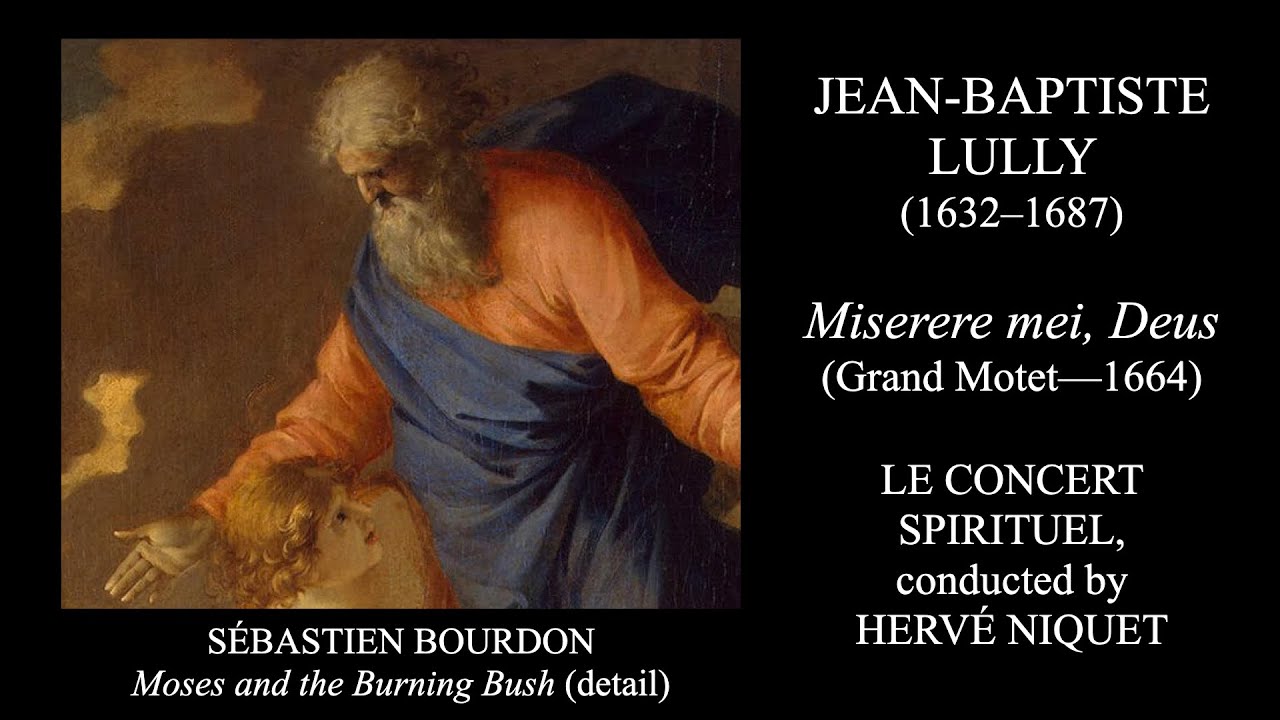 Jean-Baptiste Lully - Miserere mei, Deus - Grand Motet