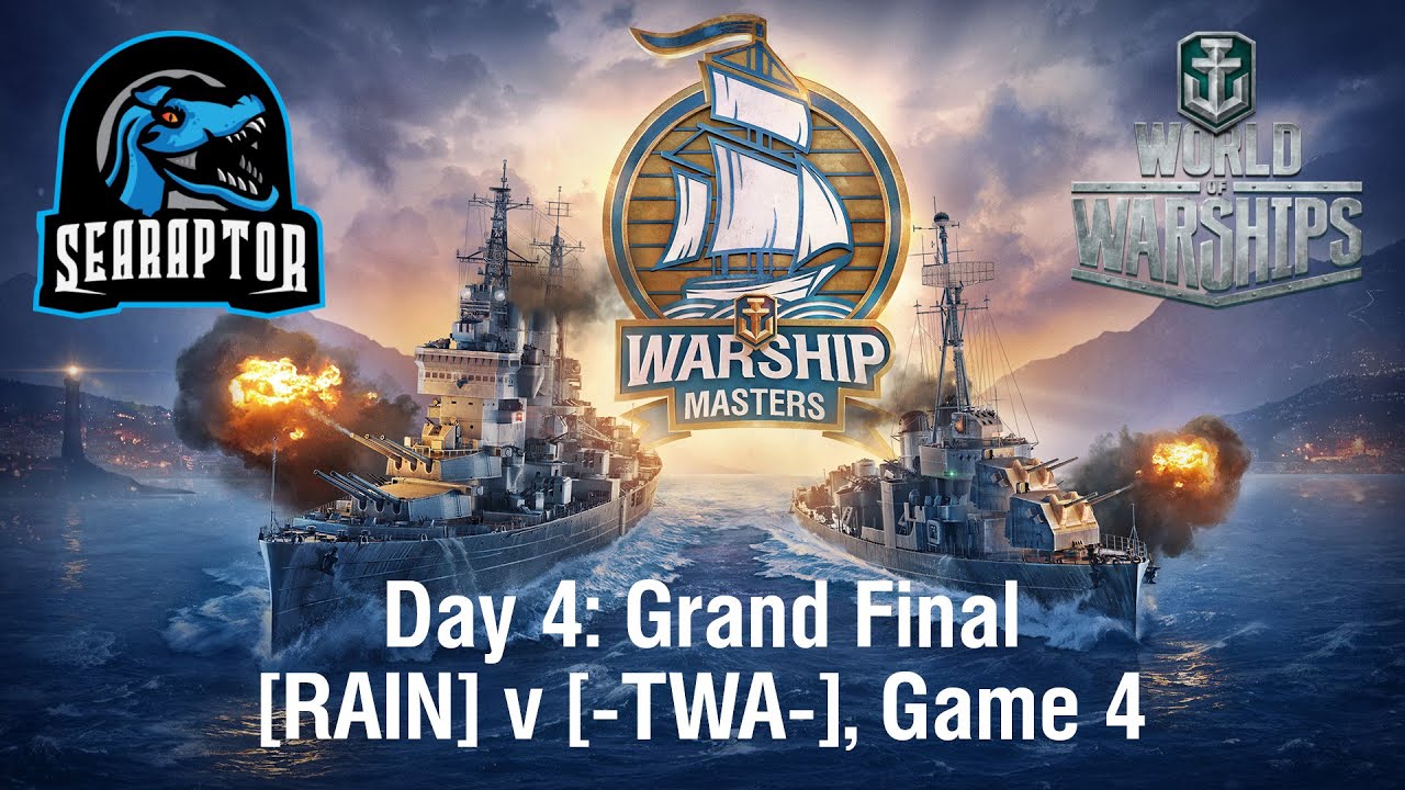 World of Warships - Warship Masters Invitational 2024 - Day 4: Grand Final - RAIN v TWA, Game 4