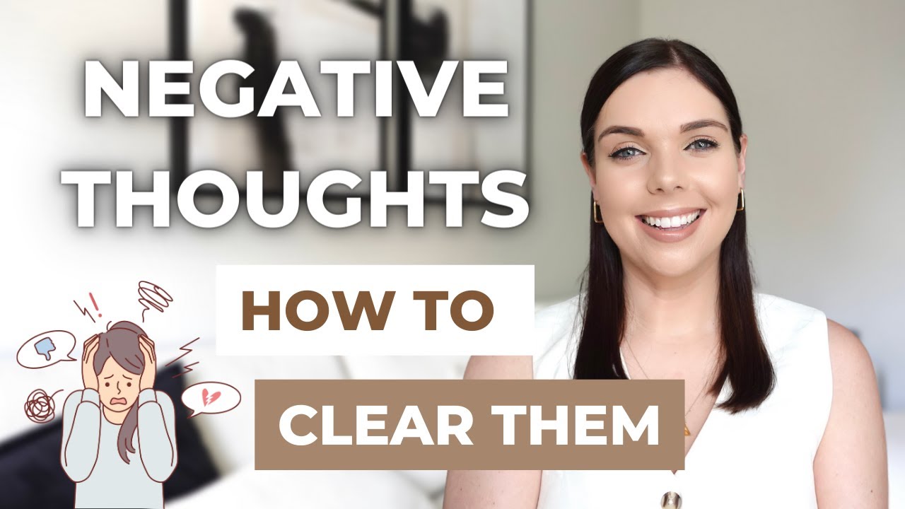 NEGATIVE THOUGHTS WHEN MANIFESTING - HOW TO CLEAR THEM | LAW OF ATTRACTION