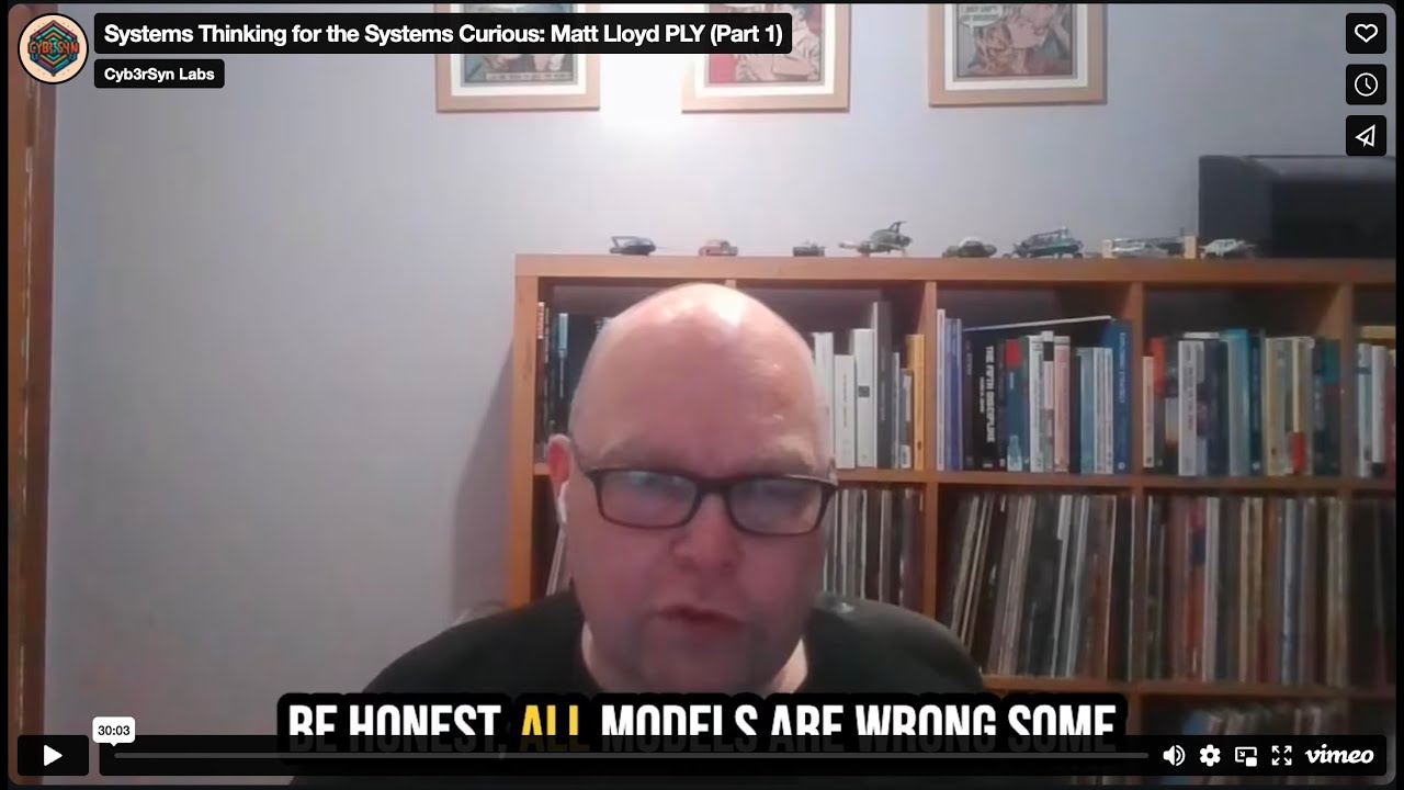 Systems Thinking for the Systems Curious: Matt Lloyd PLY (Part 1)